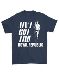 ROYAL REPUBLIC - Ain't Got Time T-Shirt